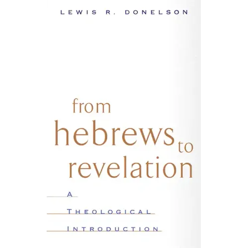 From Hebrews to Revelation