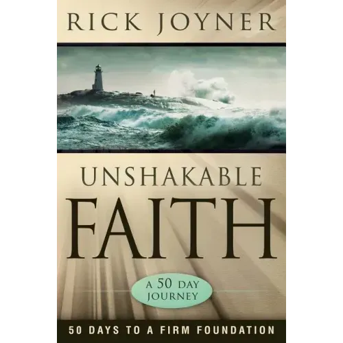 Unshakable Faith: 50 Days to a Firm Foundation