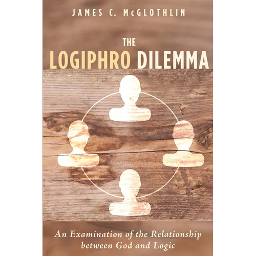 The Logiphro Dilemma: An Examination of the Relationship Between God and Logic