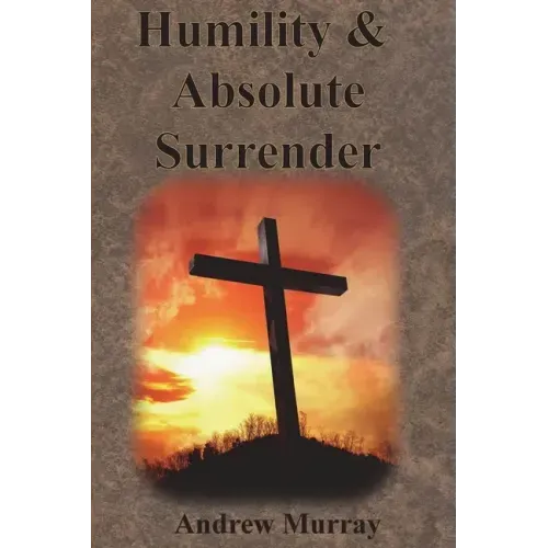Humility & Absolute Surrender