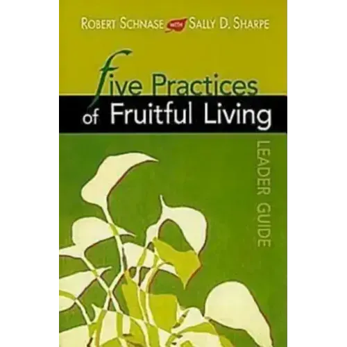 Five Practices of Fruitful Living Leader Guide