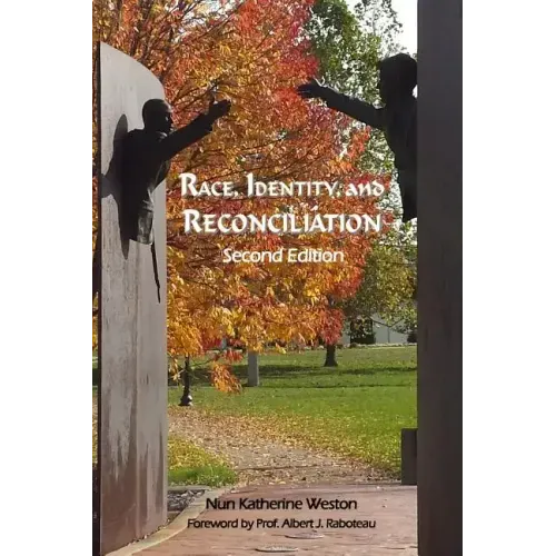 Race, Identity, and Reconciliation: Second Edition