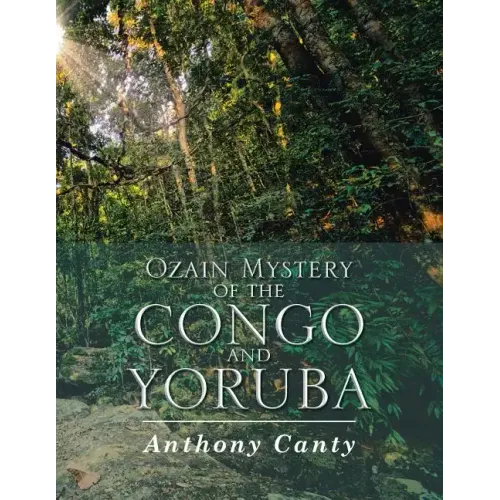 Ozain Mystery of the Congo and Yoruba
