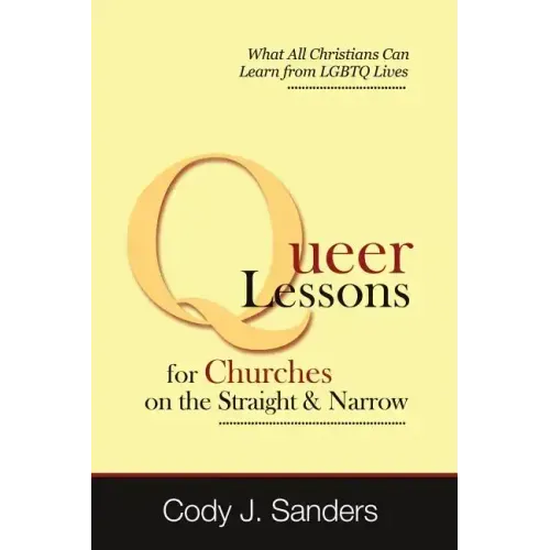 Queer Lessons for Churches on the Straight and Narrow
