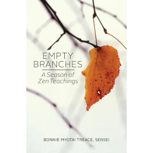 Empty Branches: A Season of Zen