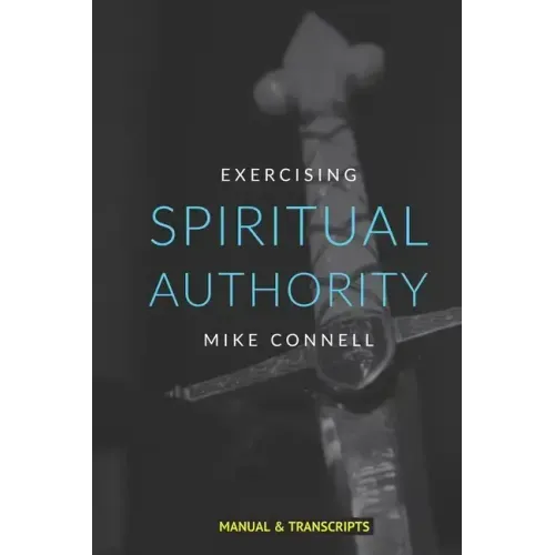 Spiritual Authority: Training Manual