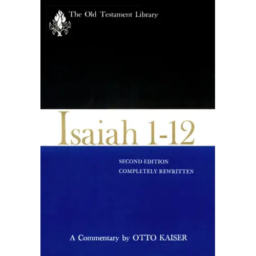 Isaiah 1-12, Second Edition (1983): A Commentary
