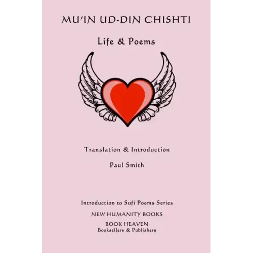 Mu'in ud-din Chishti: Life & Poems