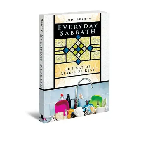 Everyday Sabbath: The Art of Real-Life Rest