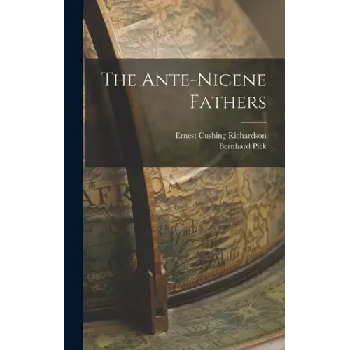 The Ante-nicene Fathers