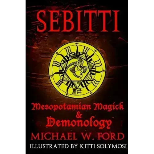 Sebitti: Mesopotamian Magick & Demonology