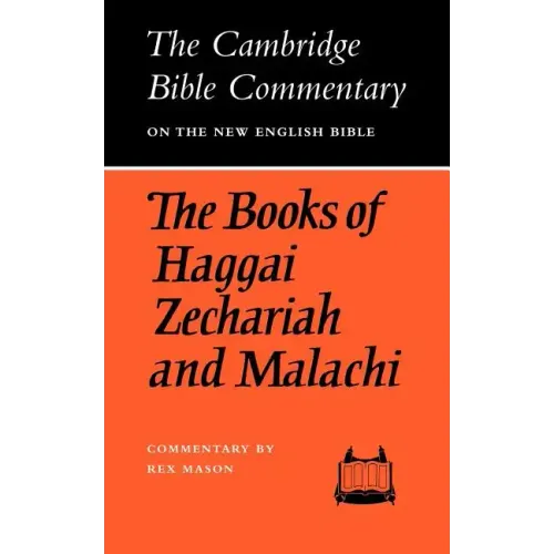 The Books of Haggai Zechariah and Malachi