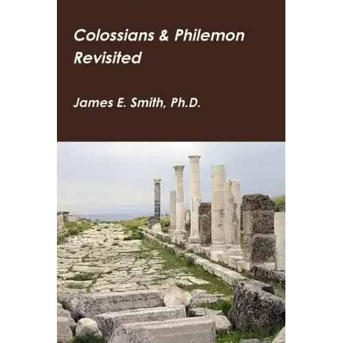 Colossians & Philemon Revisited