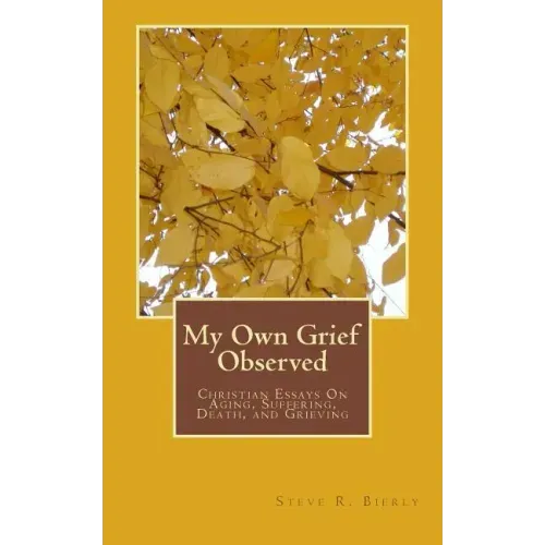 My Own Grief Observed