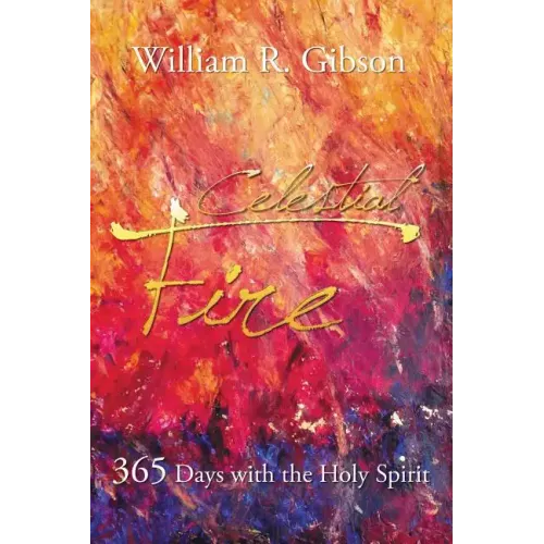 Celestial Fire: 365 Days with the Holy Spirit