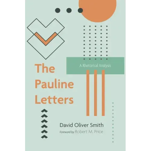 The Pauline Letters: A Rhetorical Analysis