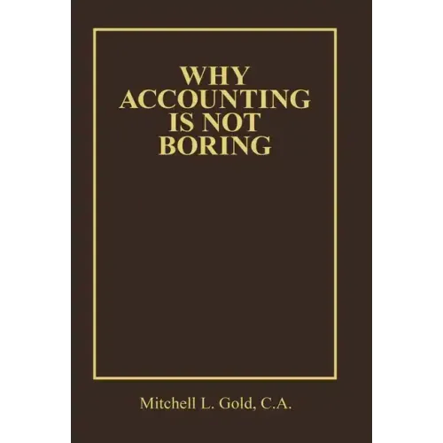 Why Accounting Is Not Boring