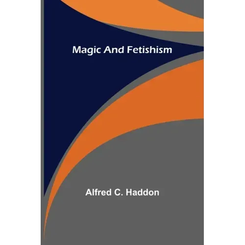 Magic and Fetishism