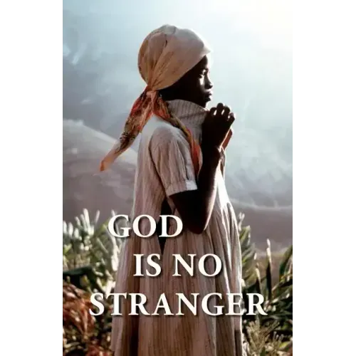 God Is No Stranger