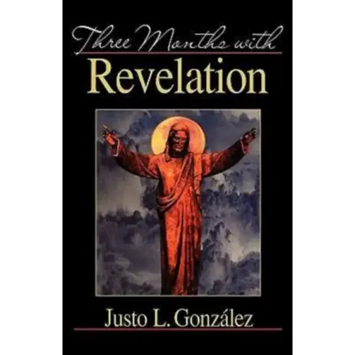 Three Months with Revelation