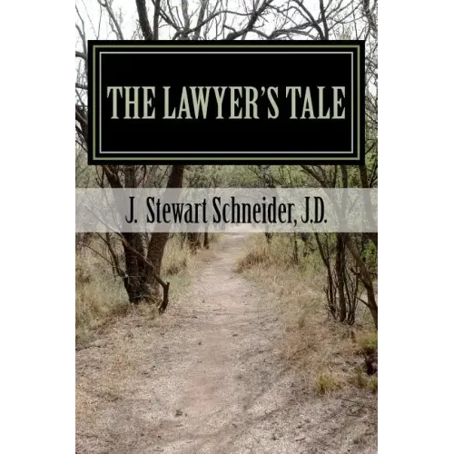 The Lawyer's Tale: A Ministry Found from a Career Lost