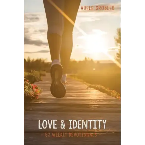 Love and Identity: 52 Weekly Devotionals