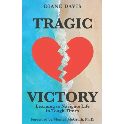 Tragic Victory: Learning to Navigate Life in Tough Times