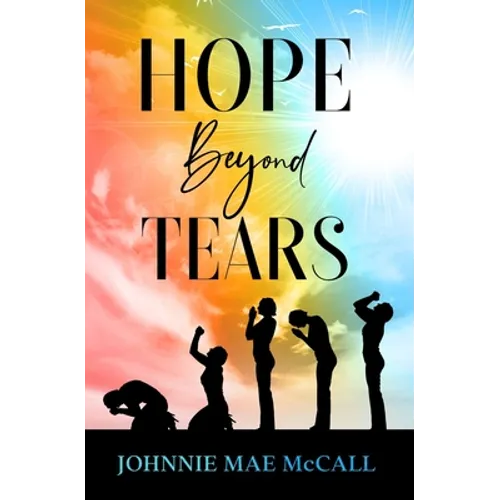 Hope Beyond Tears