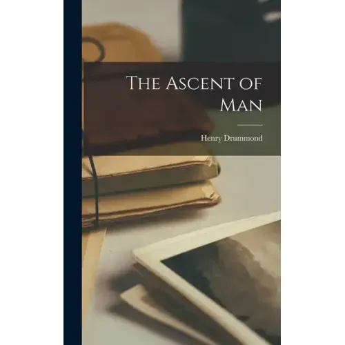 The Ascent of Man