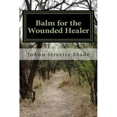 Balm for the Wounded Healer