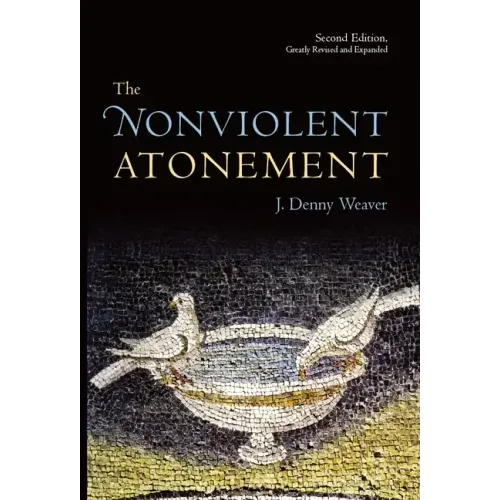 The Nonviolent Atonement, Second Edition