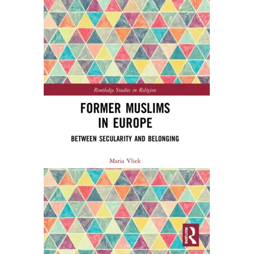 Former Muslims in Europe: Between Secularity and Belonging