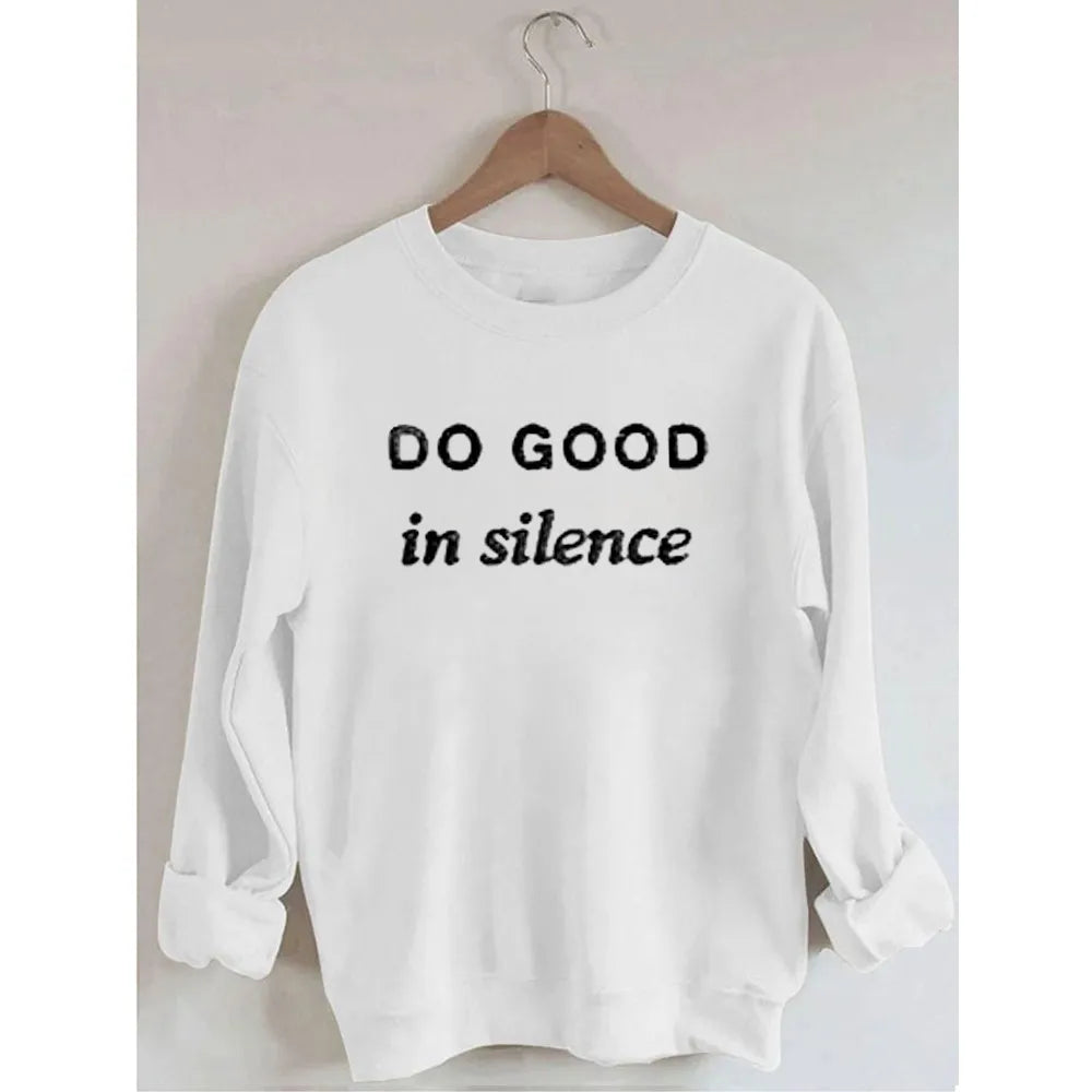 Rheaclots Women's Do Good In Silence Embroidered Cotton Female Cute Long Sleeves Sweatshirt