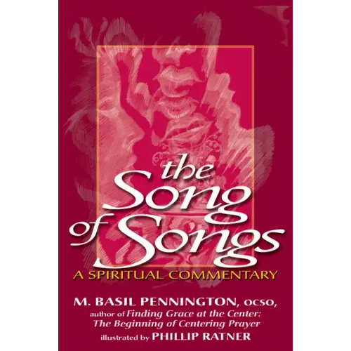 The Song of Songs: A Spiritual Commentary