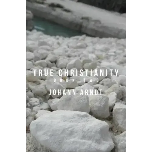 True Christianity: Book Two
