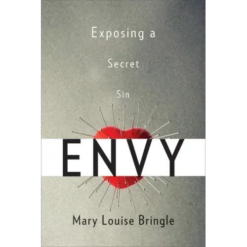 Envy: Exposing a Secret Sin