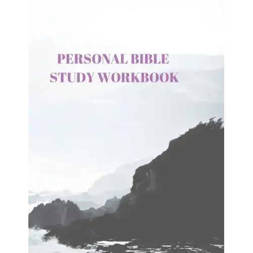 Personal Bible Study Workbook: 116 Pages Formated for Scripture and Study!