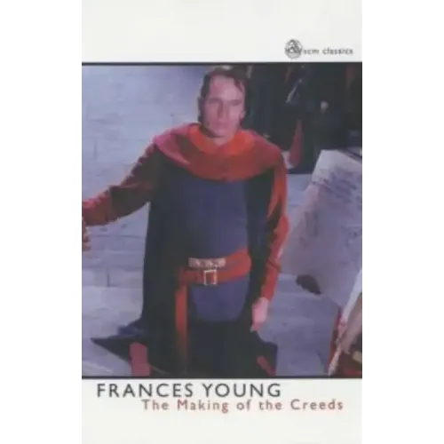 Making of the Creeds