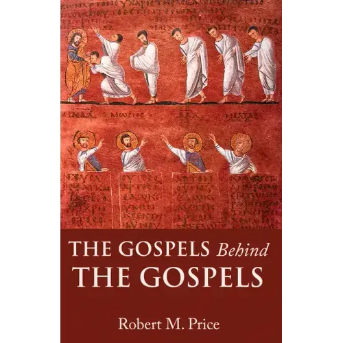 The Gospels Behind the Gospels