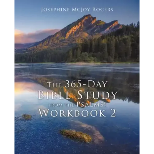 The 365-Day Bible Study from the Psalms: Workbook 2
