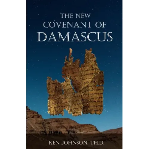 The New Covenant of Damascus