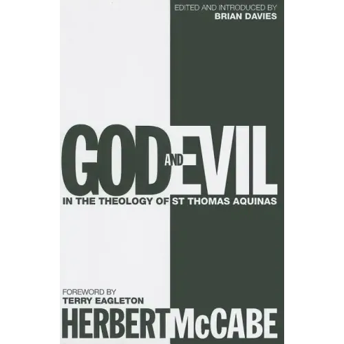 God and Evil: In the Theology of St Thomas Aquinas