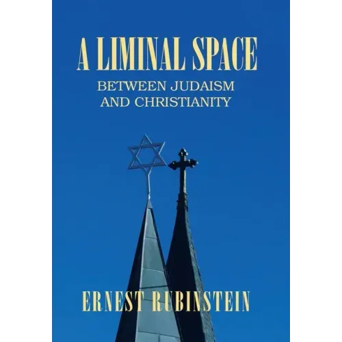 A Liminal Space: Between Judaism and Christianity