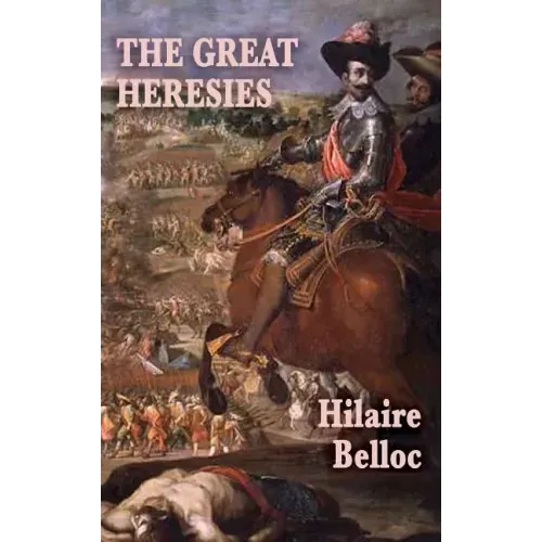 The Great Heresies