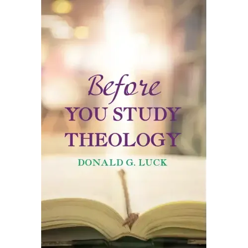 Before You Study Theology