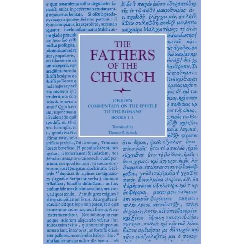 Commentary on the Epistle to the Romans, Books 1-5