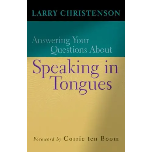 Answering Your Questions about Speaking in Tongues