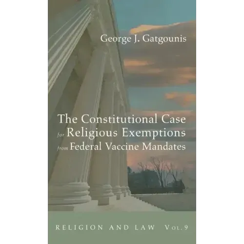 The Constitutional Case for Religious Exemptions from Federal Vaccine Mandates