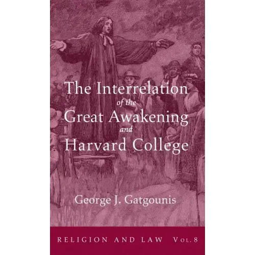 The Interrelation of the Great Awakening and Harvard College