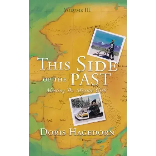 This Side of the Past: Meeting The Mission Girls